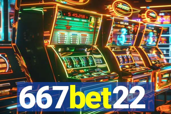 667bet22