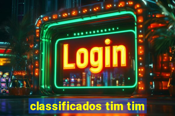 classificados tim tim