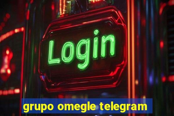 grupo omegle telegram