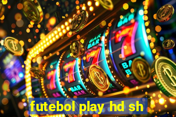 futebol play hd sh