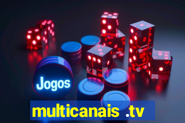 multicanais .tv