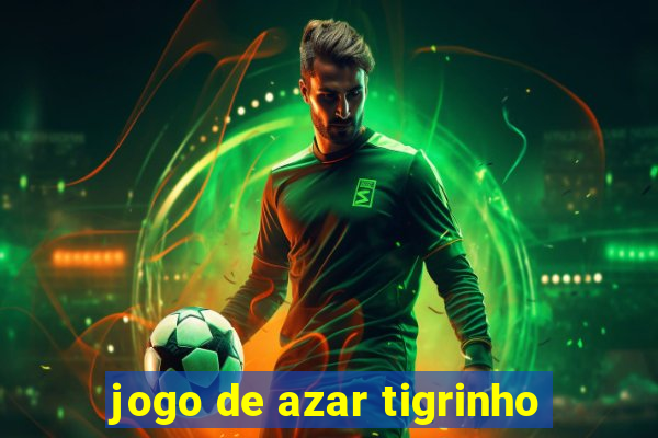 jogo de azar tigrinho