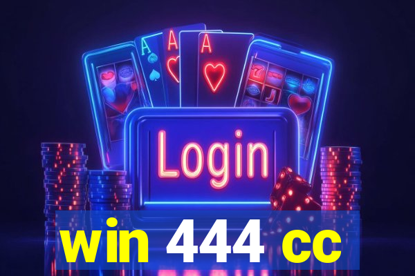 win 444 cc