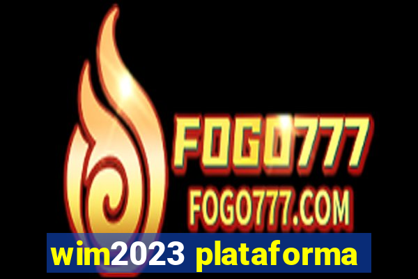 wim2023 plataforma