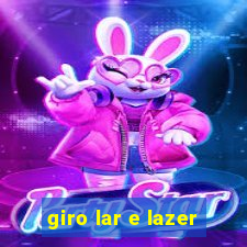 giro lar e lazer