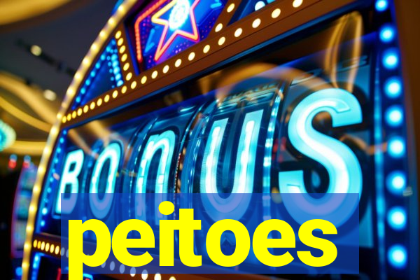 peitoes