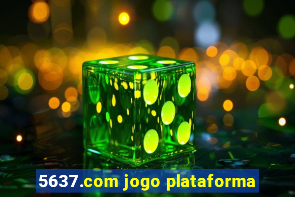 5637.com jogo plataforma