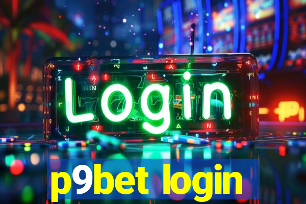 p9bet login