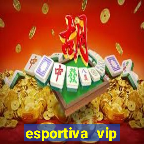 esportiva vip reclame aqui