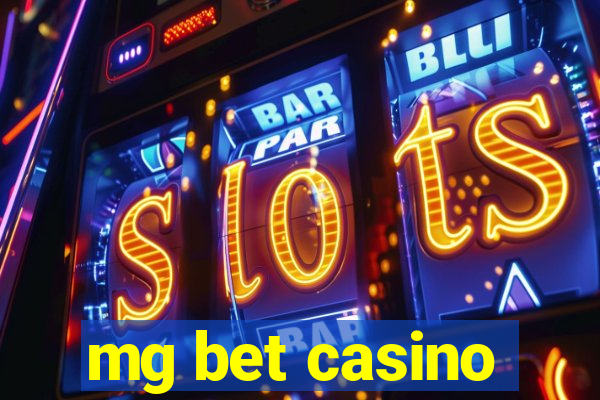 mg bet casino