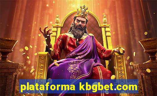 plataforma kbgbet.com