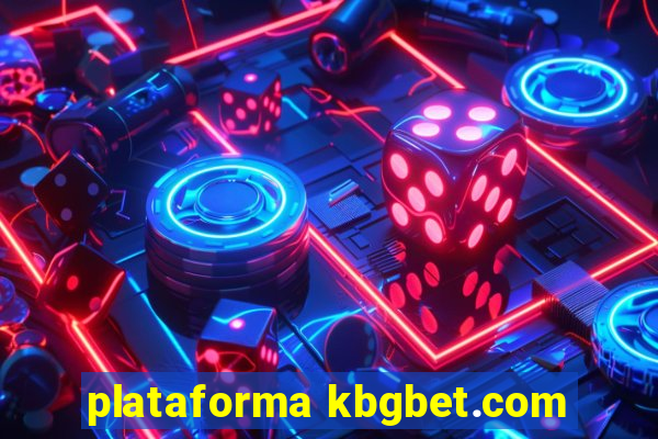 plataforma kbgbet.com