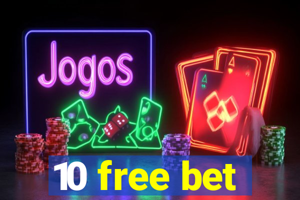 10 free bet