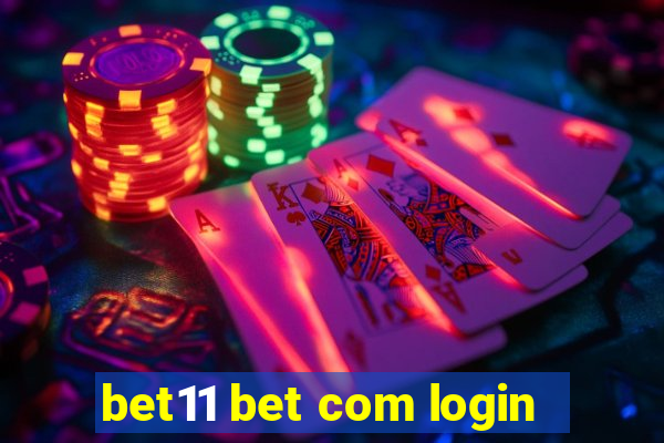 bet11 bet com login