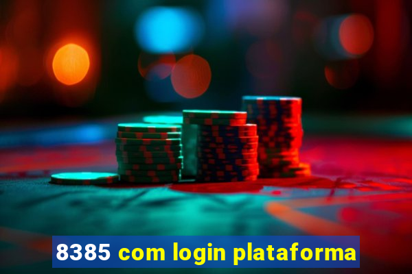 8385 com login plataforma