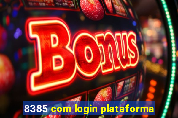 8385 com login plataforma