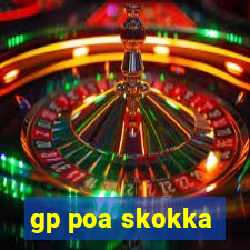 gp poa skokka