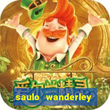 saulo wanderley filho fortuna