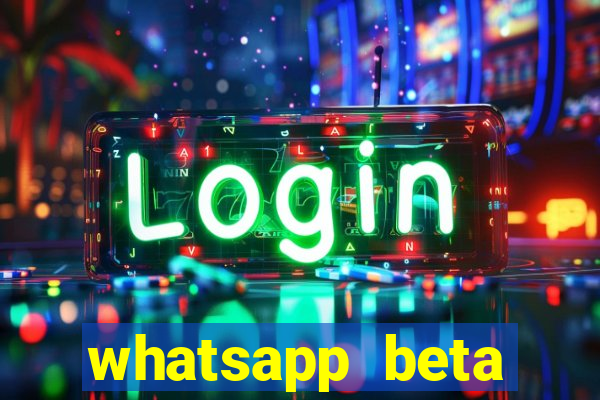 whatsapp beta 3.3.10 2024