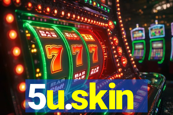 5u.skin