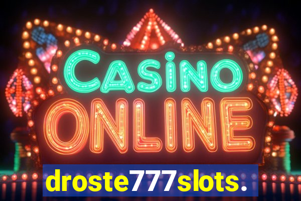 droste777slots.com