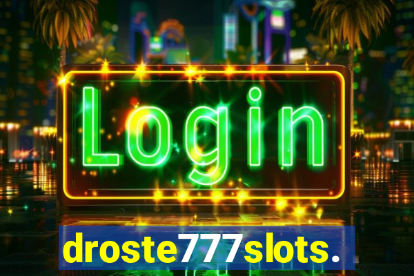 droste777slots.com