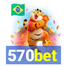 570bet