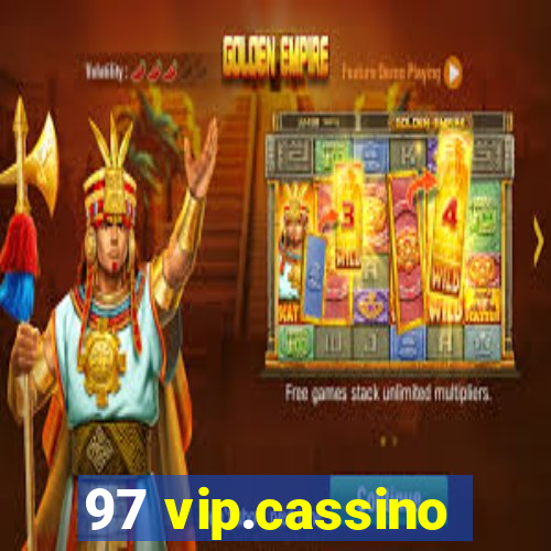 97 vip.cassino