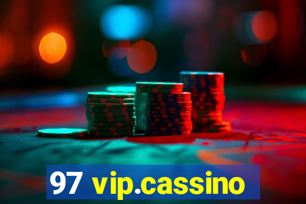 97 vip.cassino