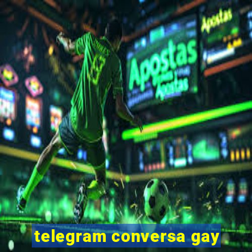 telegram conversa gay