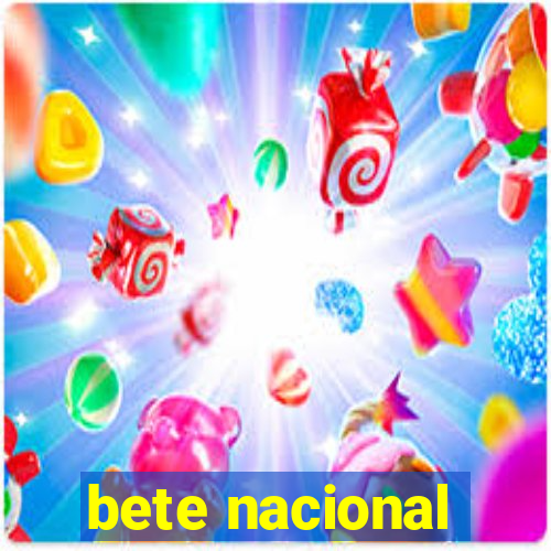 bete nacional