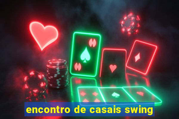 encontro de casais swing