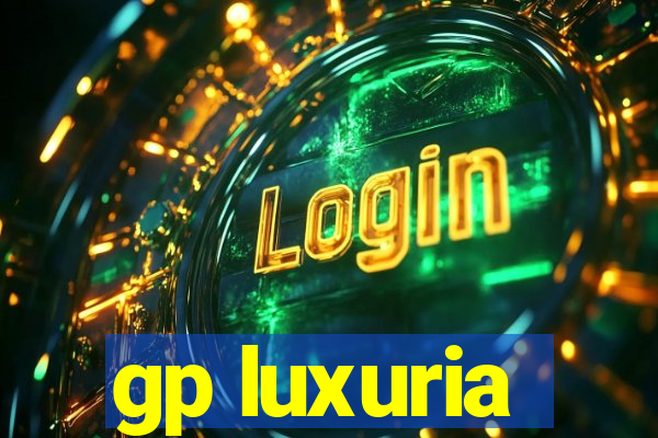 gp luxuria