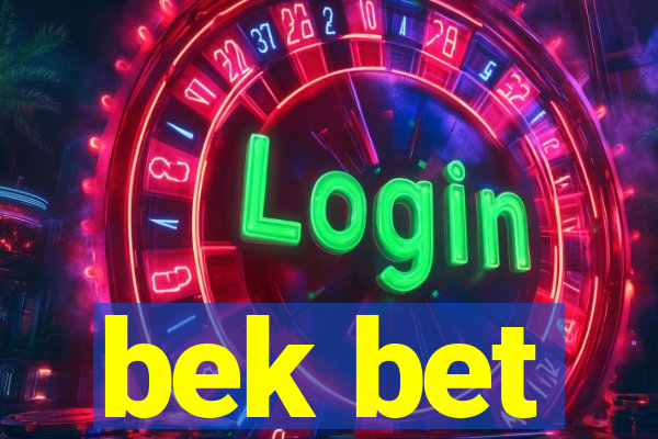 bek bet