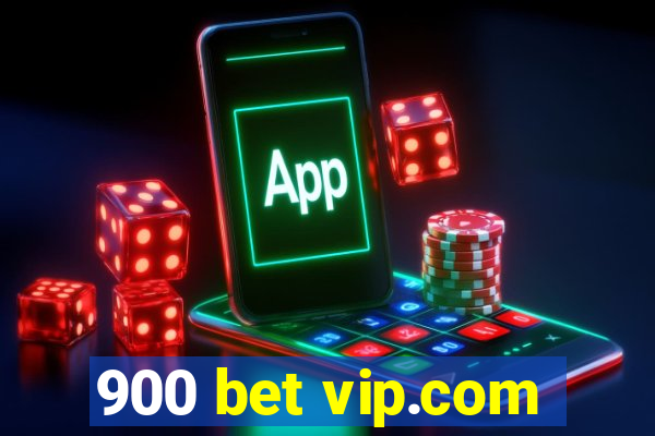 900 bet vip.com