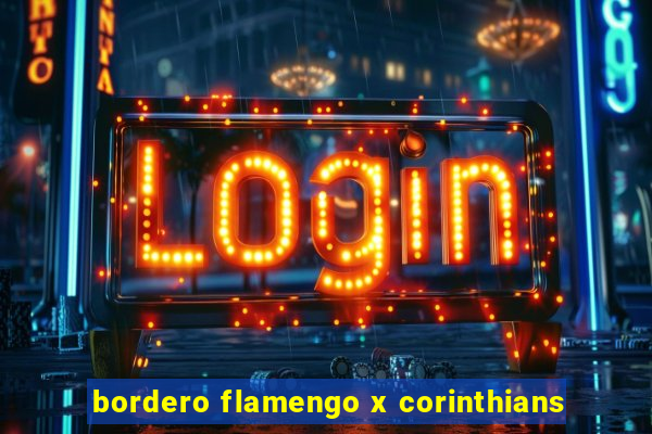 bordero flamengo x corinthians