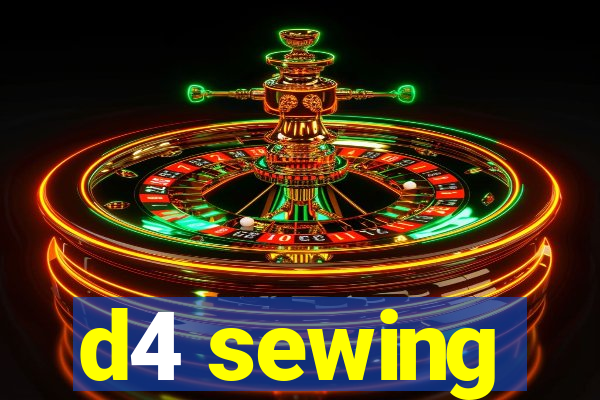 d4 sewing