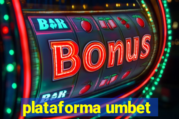 plataforma umbet