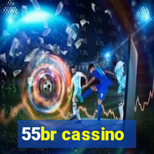 55br cassino