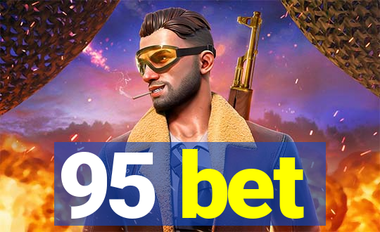 95 bet