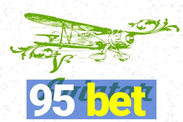 95 bet