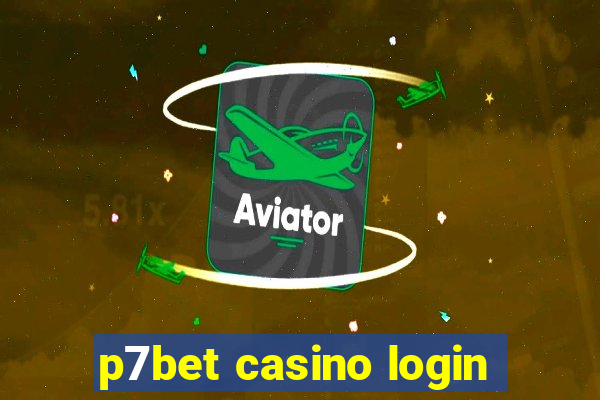 p7bet casino login