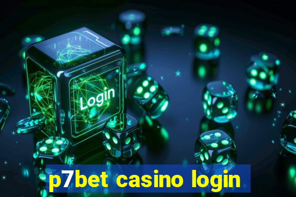 p7bet casino login