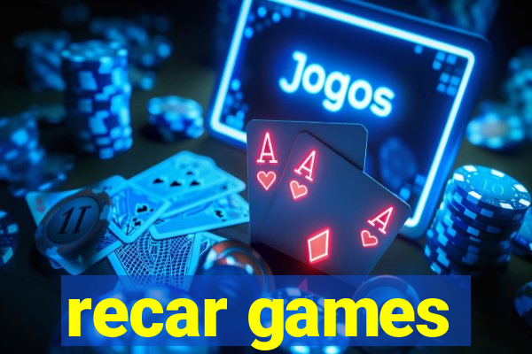 recar games