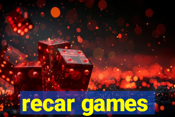 recar games