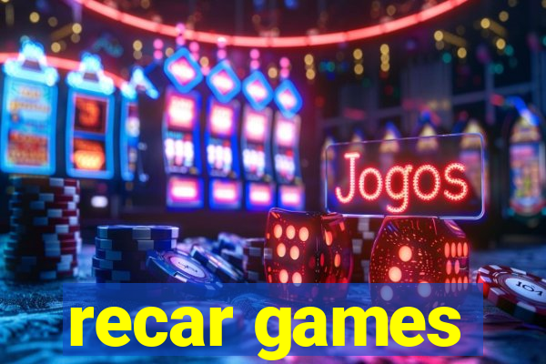 recar games