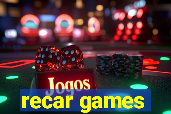 recar games