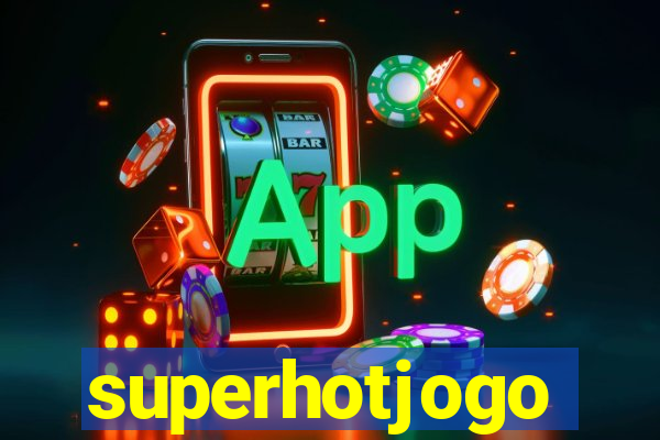 superhotjogo