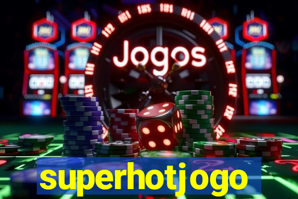 superhotjogo