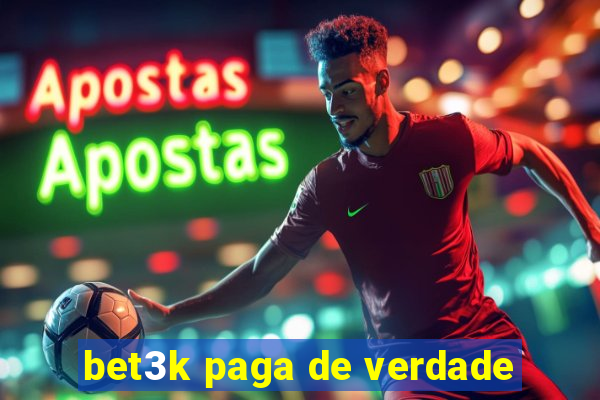 bet3k paga de verdade